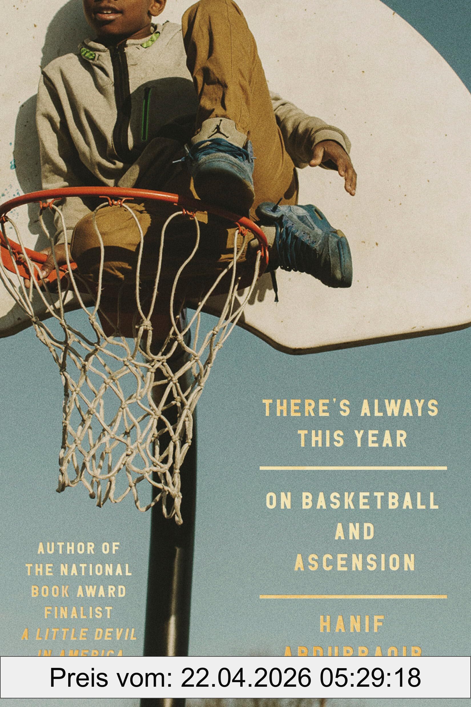 Hanif Abdurraqib There's Always This Year, On Basketball And Ascension