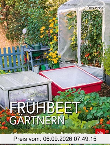 Frühbeet-Gärtnern: Anbausaison verlängern - Ernte steigern