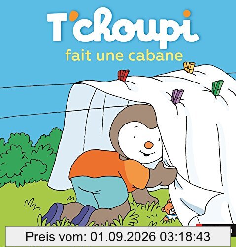 T'choupi fait une cabane