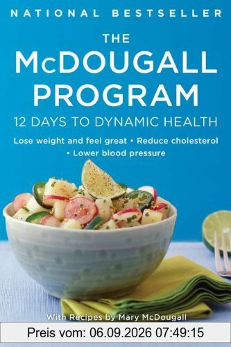 The McDougall Program: 12 Days to Dynamic Health (Plume)