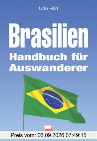 Brasilien. Handbuch für Auswanderer