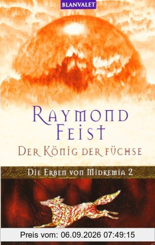 Der König der Füchse. Die Erben von Midkemia 02.