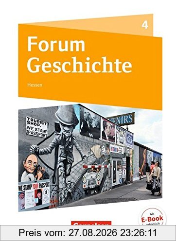 Forum Geschichte - Neue Ausgabe - Gymnasium Hessen: Band 4 - Vom Ende des Ersten Weltkrieges bis zur Gegenwart: Schülerbuch