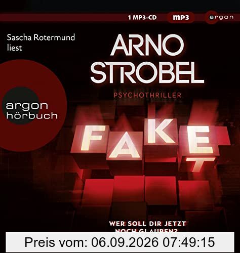 Fake – Wer soll dir jetzt noch glauben?: Psychothriller