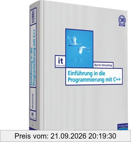 Einführung in die Programmierung mit C++ (Pearson Studium - IT)