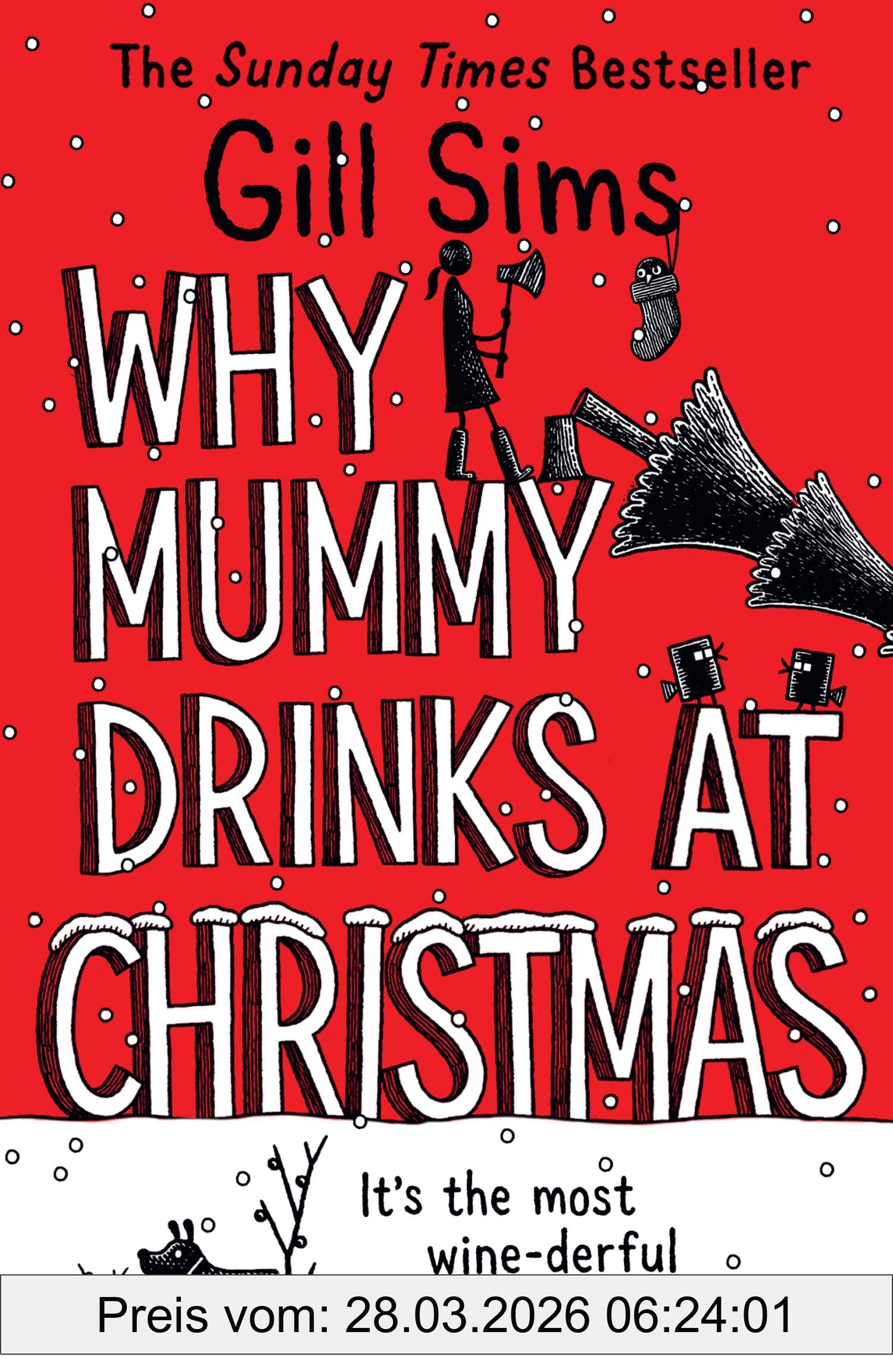 Gill Sims Why Mummy Drinks At Christmas