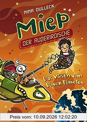Miep, der Außerirdische - Das Wesen vom Blauen Planeten: Band 3