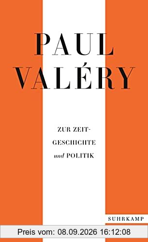 Paul Valéry: Zur Zeitgeschichte und Politik (suhrkamp taschenbuch)