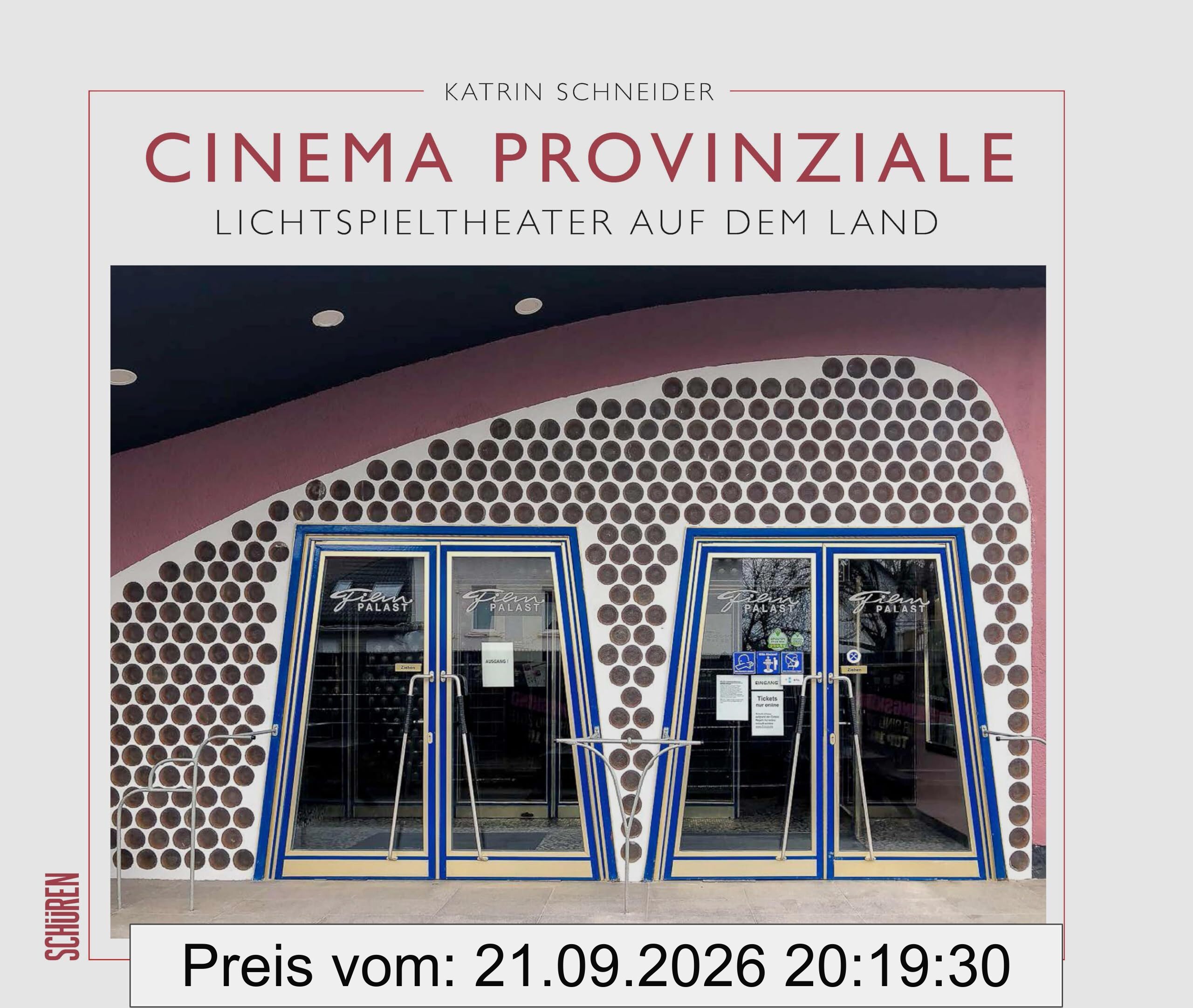 Cinema Provinziale: Lichtspieltheater in der Provinz