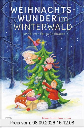 Weihnachtswunder im Winterwald - Geschichten zum Vor- und Selbstlesen