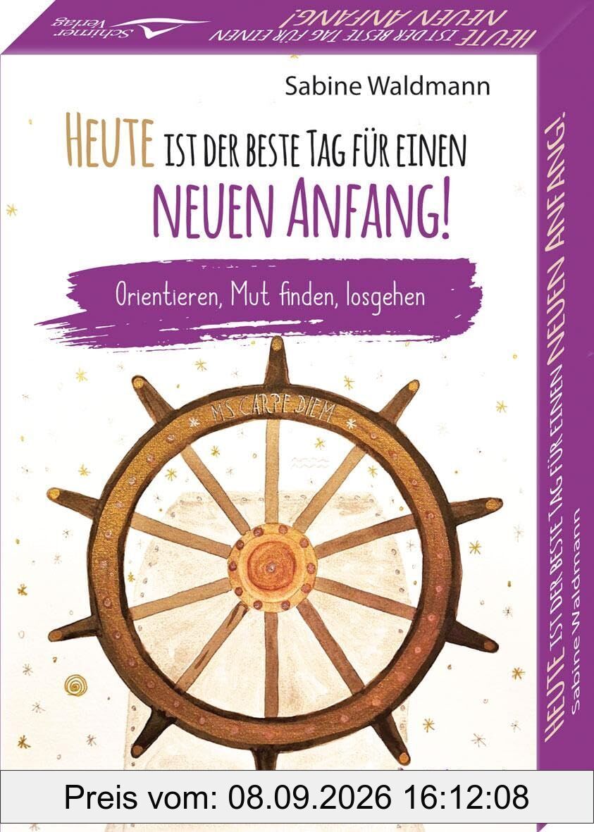 Heute ist der beste Tag für einen neuen Anfang!- Orientieren, Mut finden, losgehen