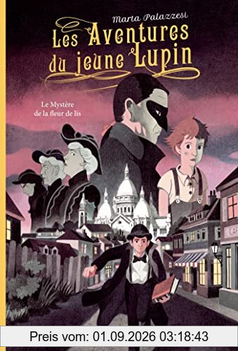 Les aventures du jeune Lupin. Vol. 2. Le mystère de la fleur de lis