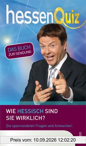 Hessen Quiz  Das neue Buch zur Sendung: Wie hessisch sind Sie wirklich?