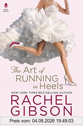 Rachel Gibson The Art Of Running In Heels