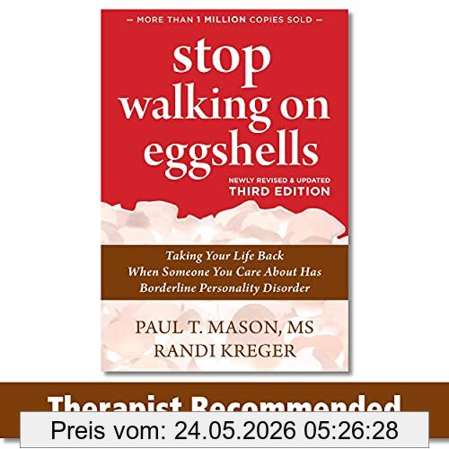 Mason, Paul T. Stop Walking On Eggshells, Taking Your Life Back When Someone You Care About Has Borderline Personality Disorder