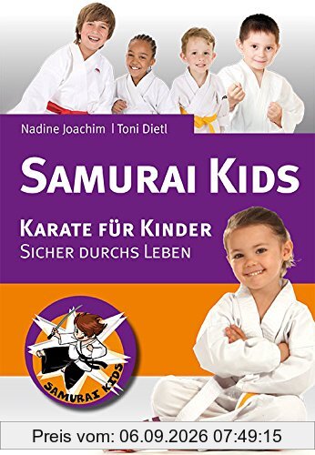 Samurai Kids.: Karate für Kinder. Sicher durchs Leben