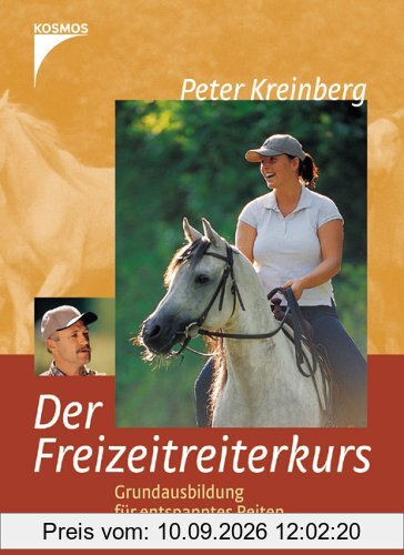 Der Freizeitreiterkurs: Grundausbildung für entspanntes Reiten