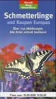 Mosaik Neue Naturführer Schmetterlinge und Raupen Europas