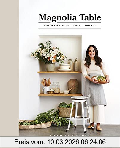 Joanna Gaines Magnolia Table, Rezepte Für Gesellige Runden | Teil 2