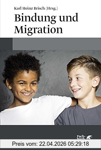 Brisch, Karl Heinz Bindung Und Migration