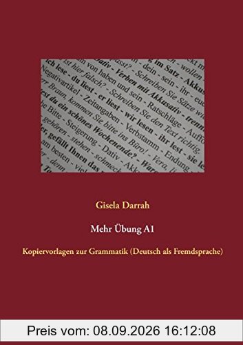 Mehr Übung A1: Kopiervorlagen zur Grammatik (Deutsch als Fremdsprache)