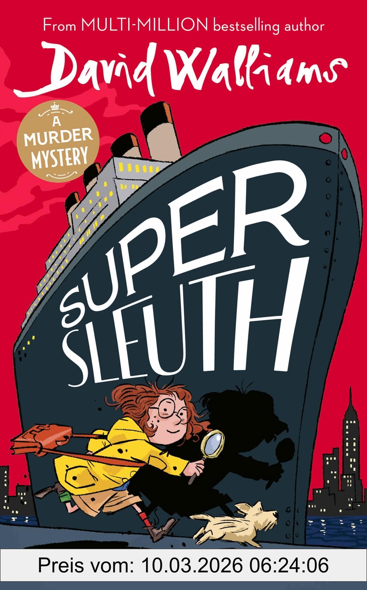 David Walliams Super Sleuth, New For 2024, A Funny Crime Caper From The Bestselling Author Of Spaceboy