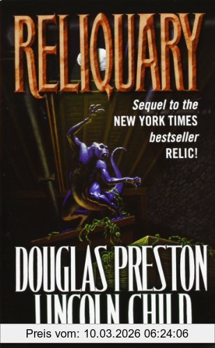Preston, Douglas J. Reliquary