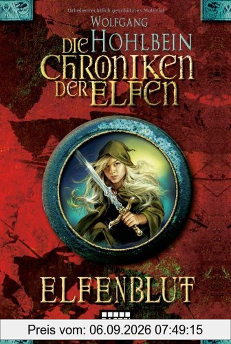 Die Chroniken der Elfen, Band 1: Elfenblut