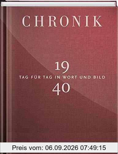 Jubiläumschronik 1940: Tag für Tag in Wort und Bild