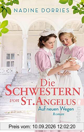 Die Schwestern von St. Angelus - Auf neuen Wegen: Roman (Lovely Lane, Band 2)