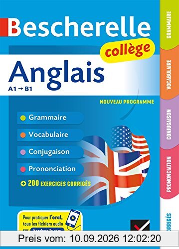 Anglais collège A1-B1 : grammaire, vocabulaire, conjugaison, prononciation : nouveau programme