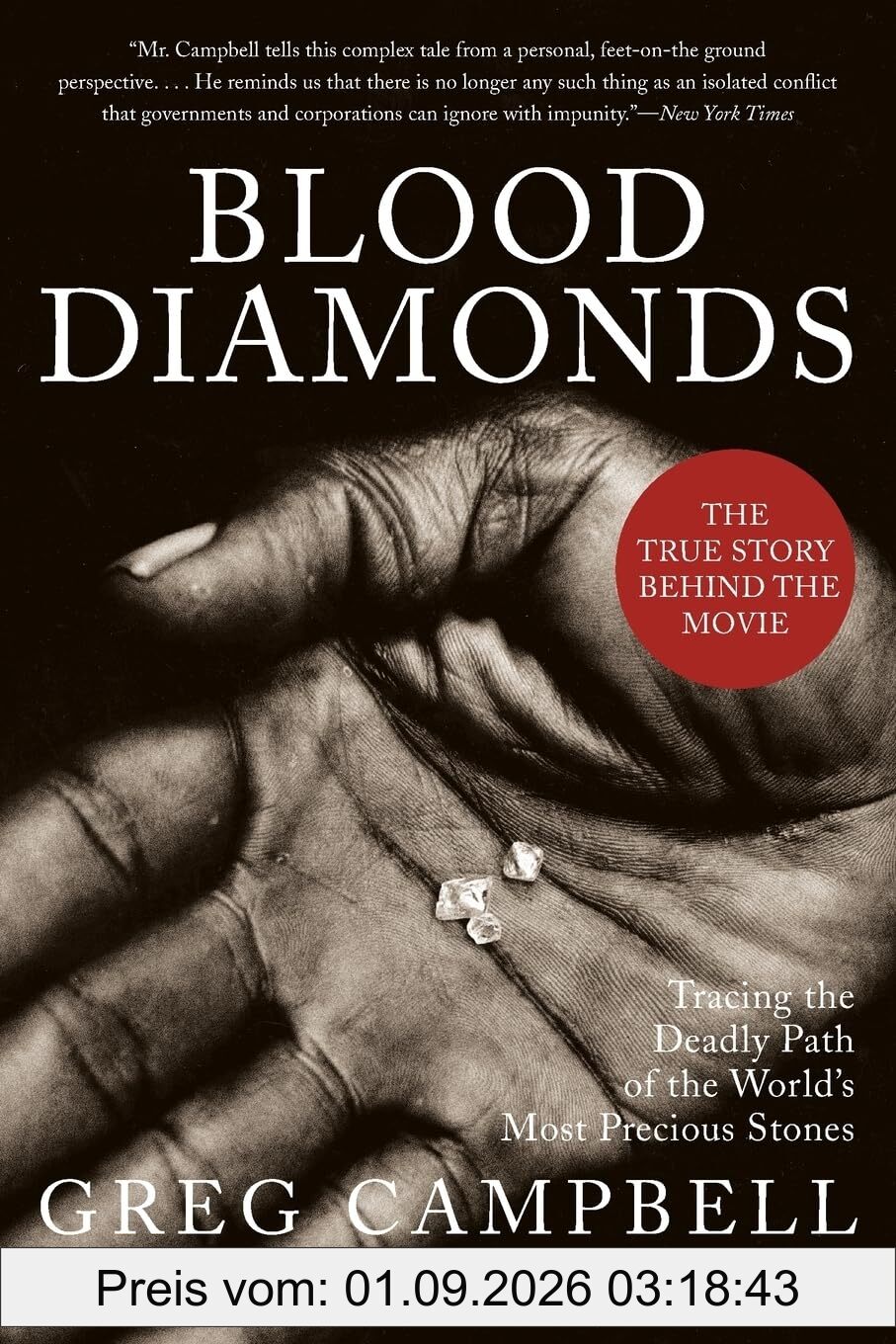 Blood Diamonds: Tracing the Deadly Path of the World's Most Precious Stones