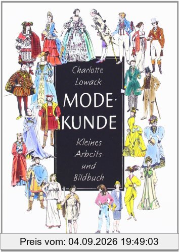 Modekunde: Kleines Arbeits- und Bildbuch