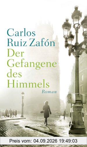 Der Gefangene des Himmels: Roman