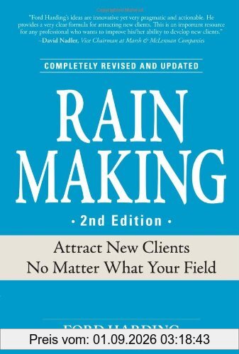 Rain Making: Attract New Clients No Matter What Your Field