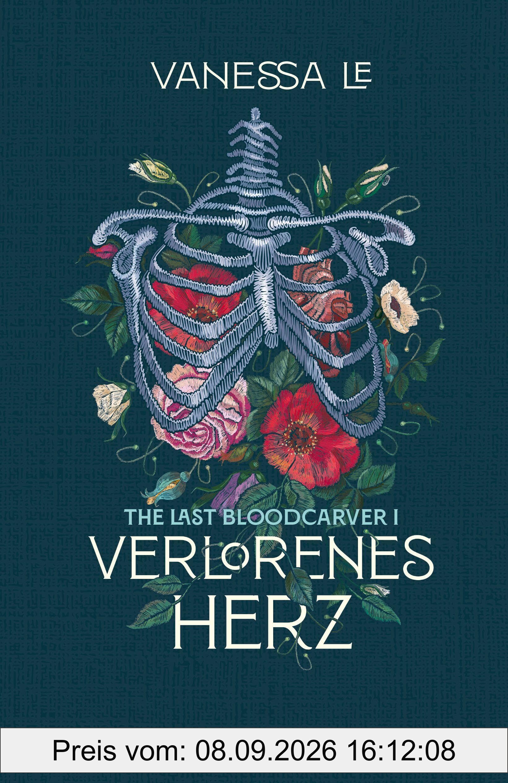 Verlorenes Herz (The Last Bloodcarver, Band 1): Romantisch-düstere Fantasy mit Steampunk-Vibes | Erstauflage mit Farbschnitt & Charakterkarte