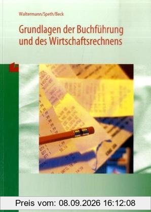 Grundlagen der Buchführung und des Wirtschaftsrechnens