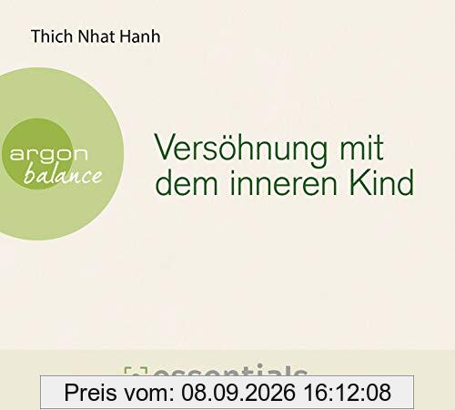 Versöhnung mit dem inneren Kind: Essentials. Themen auf den Punkt gebracht
