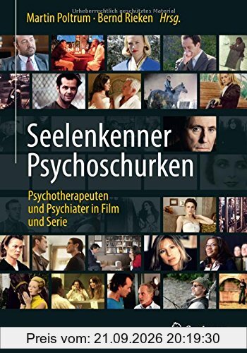 Seelenkenner Psychoschurken: Psychotherapeuten und Psychiater in Film und Serie