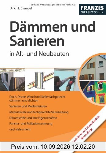 Dämmen und Sanieren in Alt- und Neubauten (2. aktuelle Ausgabe)