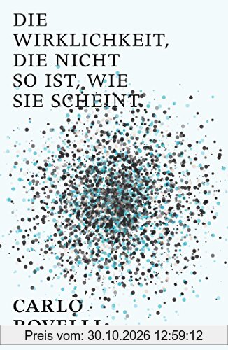 Die Wirklichkeit, die nicht so ist, wie sie scheint: Eine Reise in die Welt der Quantengravitation