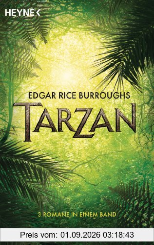 Tarzan: (3 Romane in einem Band)