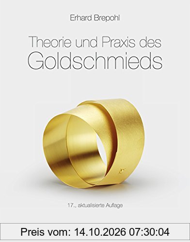 Theorie und Praxis des Goldschmieds