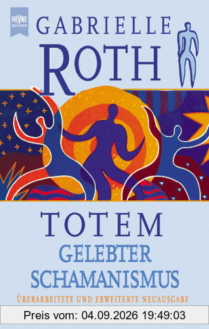 Totem, Gelebter Schamanismus