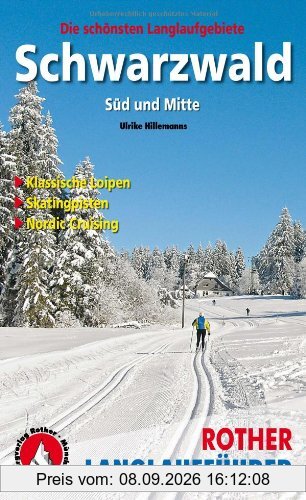 Schwarzwald Süd und Mitte: Die schönsten Langlaufgebiete (Rother Langlaufführer)
