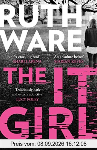 The It Girl: The deliciously dark new thriller from the global bestseller