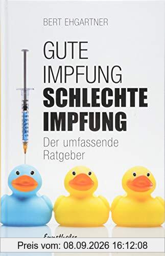 Gute Impfung – Schlechte Impfung: Der umfassende Ratgeber