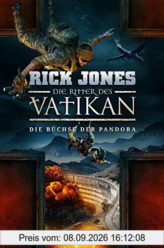 DIE BÜCHSE DER PANDORA (Die Ritter des Vatikan 4): Thriller