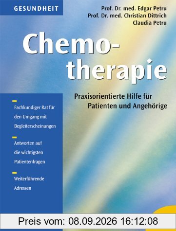 Chemotherapie: Praxisorientierte Hilfe für Patienten und Angehörige