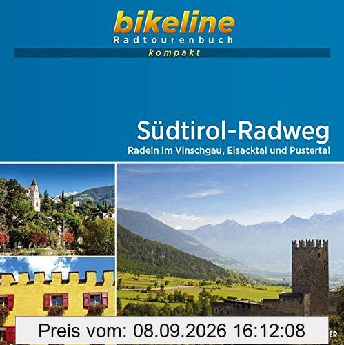 Südtirol-Radweg: Radeln im Vinschgau, Eisacktal und Pustertal . 1:50.000, 270 km, GPS-Tracks Download, Live-Update (bikeline Radtourenbuch kompakt)